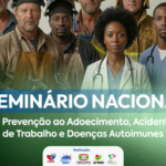 I Seminario Nacional de Prevenção ao Adoecimento, Acidentes de trablho e Doenças Autoimunes