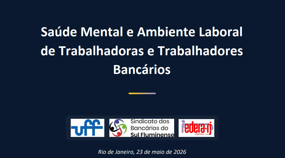No momento, você está visualizando Saúde Mental e Ambiente Laboralde Trabalhadoras e TrabalhadoresBancários